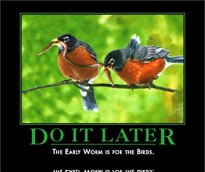 doitlater by admin in Demotivational posters
