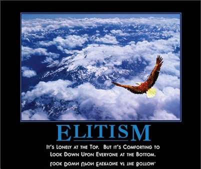 elitism by admin in Demotivational posters