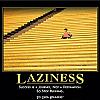 laziness by admin in Demotivational posters