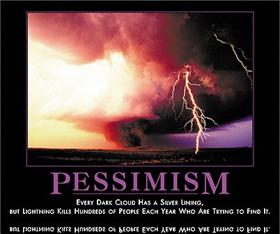pessimism by admin in Demotivational posters
