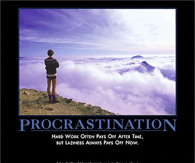 procrastination by admin in Demotivational posters