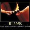 blame by admin in Demotivational posters