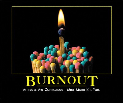 burnout by admin in Demotivational posters