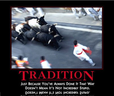 tradition by admin in Demotivational posters